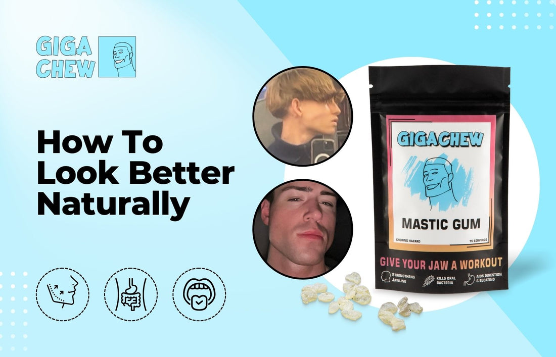 How to Look Better Naturally - Chew Mastic Gum